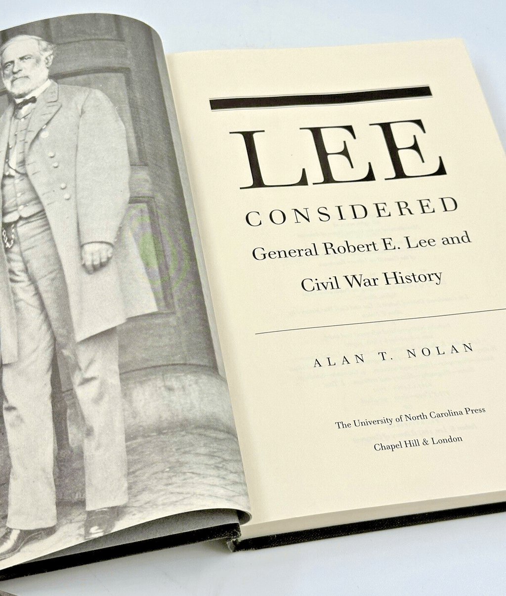 LEE CONSIDERED by Alan T. Nolan CR 1991 Chapel Hill & London UNC Press - AntiquesEtceteraLEE CONSIDERED by Alan T. Nolan CR 1991 Chapel Hill & London UNC PressAntiquesEtceteraAntiquesEtcetera